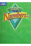 Steck-Vaughn Working with Numbers: Student Edition Level D Level D