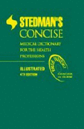 Stedman's Concise Medical Dictionary for the Health Professions, Illustrated, - Stedmans, and Dirckx, John H, MD