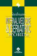 Stedman's Internal Medicine and Geriatric Words