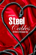 Steel Cables: The Poetry of Permanent Love - Bagert, Brod