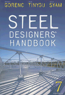 Steel Designers' Handbook - Gorenc, Branko Edward, and Tinyou, Ron, and Syam, Arun
