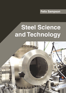 Steel Science and Technology