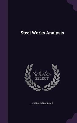 Steel Works Analysis - Arnold, John Oliver