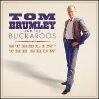 Steelin' the Show - Tom Brumley and the Buckaroos