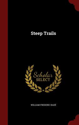Steep Trails - Bade, William Frederic