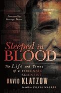 Steeped in blood: The life and times of a forensic scientist
