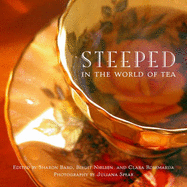 Steeped: In the World of Tea - Bard, Sharon, and etc.