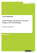 Stefan Zweigs 'Amoklufer' zwischen Ereignis und Nicht-Ereignis: 'Wissen Sie, was Amok ist?'