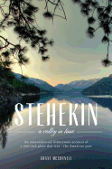 Stehekin: A Valley in Time
