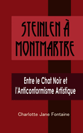 Steinlen  Montmartre: Entre le Chat Noir et l'Anticonformisme Artistique