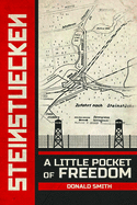 Steinstuecken: A Little Pocket of Freedom