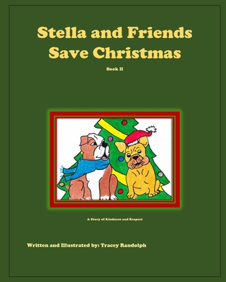 Stella and Friends Save Christmas - Randolph, Tracey
