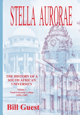 Stella Aurorae: Natal University College (1909-1949) - Guest, Bill