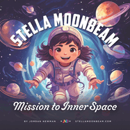 Stella Moonbeam's: Mission to Inner Space