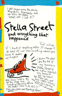Stella Street: And Everything That Happened