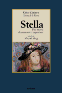 Stella, Una Novela de Costumbres Argentinas