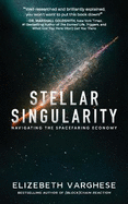 Stellar Singularity: Navigating the Spacefaring Economy