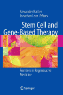 Stem Cell and Gene-Based Therapy: Frontiers in Regenerative Medicine