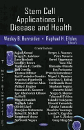 Stem Cell Applications in Disease and Health