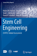 Stem Cell Engineering: A Wtec Global Assessment