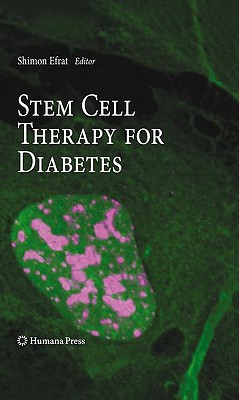 Stem Cell Therapy for Diabetes - Efrat, Shimon (Editor)