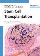 Stem Cell Transplantation: Biology, Processes, Therapy