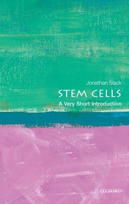 Stem Cells: A Very Short Introduction - Slack, Jonathan