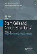 Stem Cells and Cancer Stem Cells, Volume 13: Therapeutic Applications in Disease and Injury