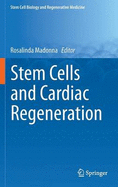 Stem Cells and Cardiac Regeneration