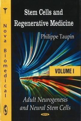 Stem Cells and Regenerative Medicine - Taupin, Philippe