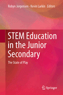 Stem Education in the Junior Secondary: The State of Play