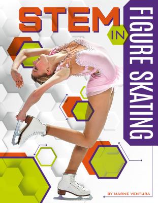 STEM in Figure Skating - Ventura, Marne