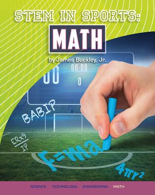 Stem in Sports: Math - Buckley, James, Jr.