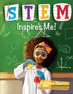 STEM Inspires Me: Look Inside So You Can See