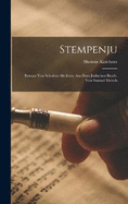 Stempenju; Roman von Scholem Alechem. Aus dem Jdischen bearb. von Samuel Meisels