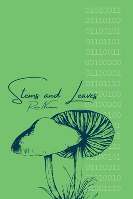 Stems and Leaves: Poems Inspired by Programming - Newman, Rorie