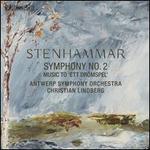 Stenhammar: Symphony No. 2; Music to 'Ett Drmspel'