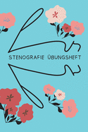 Stenografie: ?bungsheft: Steno?bungsheft