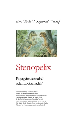 Stenopelix: Papageienschnabel oder Dickschdel? - Windolf, Raymund, and Probst, Ernst