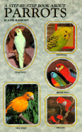 Step-By-Step about Parrots - Radford, Elaine