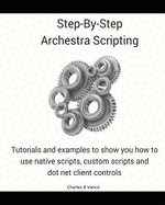 Step By Step Archestra Scripting