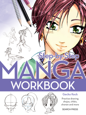 Step-by-Step Manga Workbook - Keck, Gecko