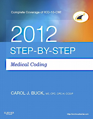 Step-By-Step Medical Coding - Buck, Carol J, MS, Cpc