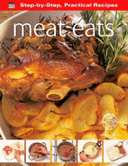Step-by-Step Practical Recipes: Meat Eats