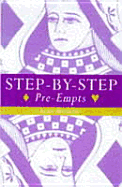 Step-By-Step Pre-Empts: A Common Sense Approach to the How's and Why's of Pre-Empts