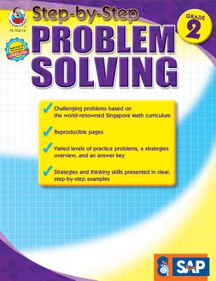 Step-By-Step Problem Solving, Grade 2 - Singapore Asian Publishers (Compiled by), and Carson Dellosa Education (Compiled by)