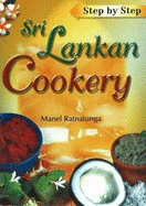 Step-by-Step Sri Lankan Cookery - Ratnatunga, Manel