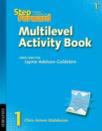 Step Forward 1: Multilevel Activity Book