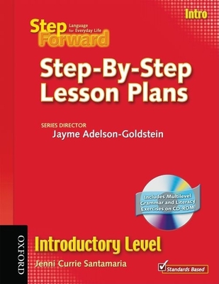 Step Forward Intro Step-By-Step Lesson Plans - Currie Santamaria, Jenni, and Adelson-Goldstein, Jayme