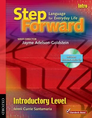 Step Forward Intro Student Book with Audio CD and Workbook Pack - Currie Santamaria, Jenni, and Adelson-Goldstein, Jayme